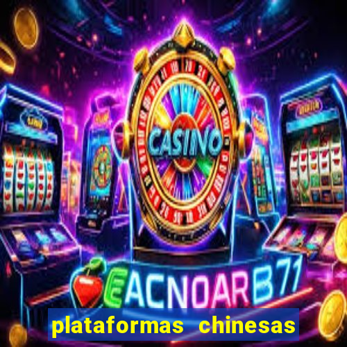 plataformas chinesas de apostas